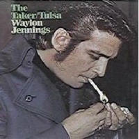 Waylon Jennings - The Taker-Tulsa